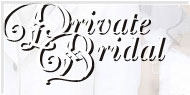 Private Bridal